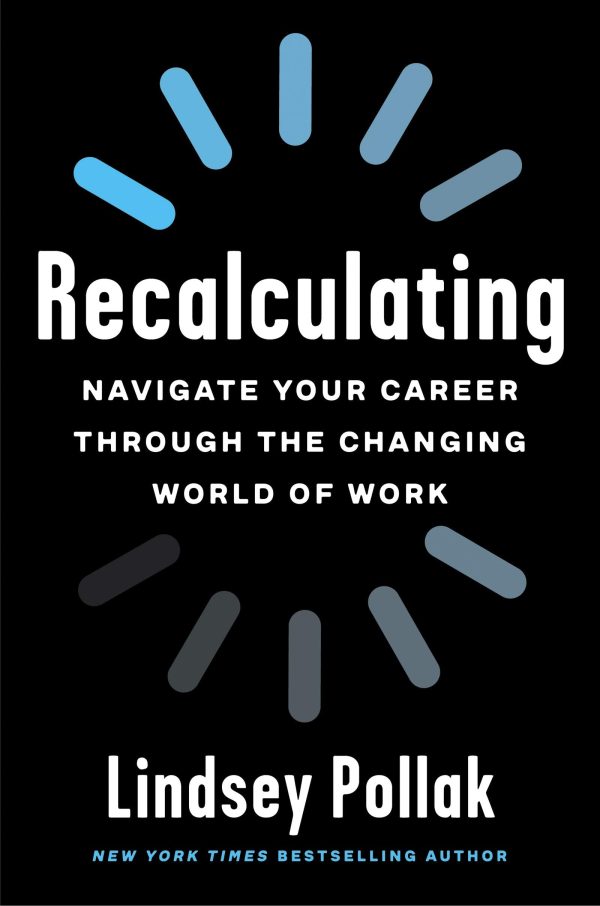 Recalculating : Navigate Your Career through the Changing World of Work Online Sale