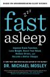 Fast Asleep: Improve Brain Function, Lose Weight, Boost Your Mood, Reduce Stress, and Become a Better Sleeper Sale