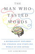 The Man Who Tasted Words: A Neurologist Explores the Strange and Startling World of Our Senses For Discount