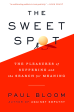 The Sweet Spot : The Pleasures of Suffering and the Search for Meaning Cheap