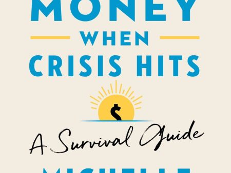 What to Do with Your Money When Crisis Hits: A Survival Guide Online Hot Sale