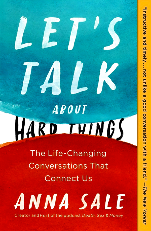 Let s Talk About Hard Things: The Life-Changing Conversations That Connect Us Fashion