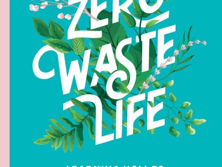 An Almost Zero Waste Life: Learning How to Embrace Less to Live More For Cheap