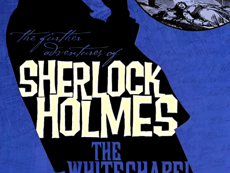 Further Adventures Of Sherlock Holmes: The Whitechapel Horrors Supply