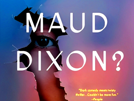 Who Is Maud Dixon? Hot on Sale