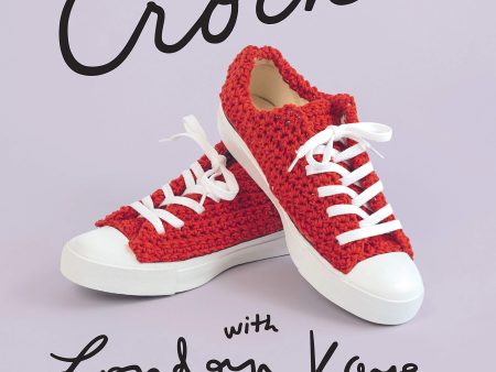 Crochet with London Kaye: Projects and Ideas to Yarn Bomb Your Life Online Hot Sale