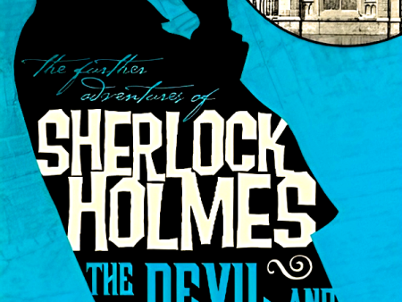 Further Adventures Of Sherlock Homes: The Devil And The Four Supply